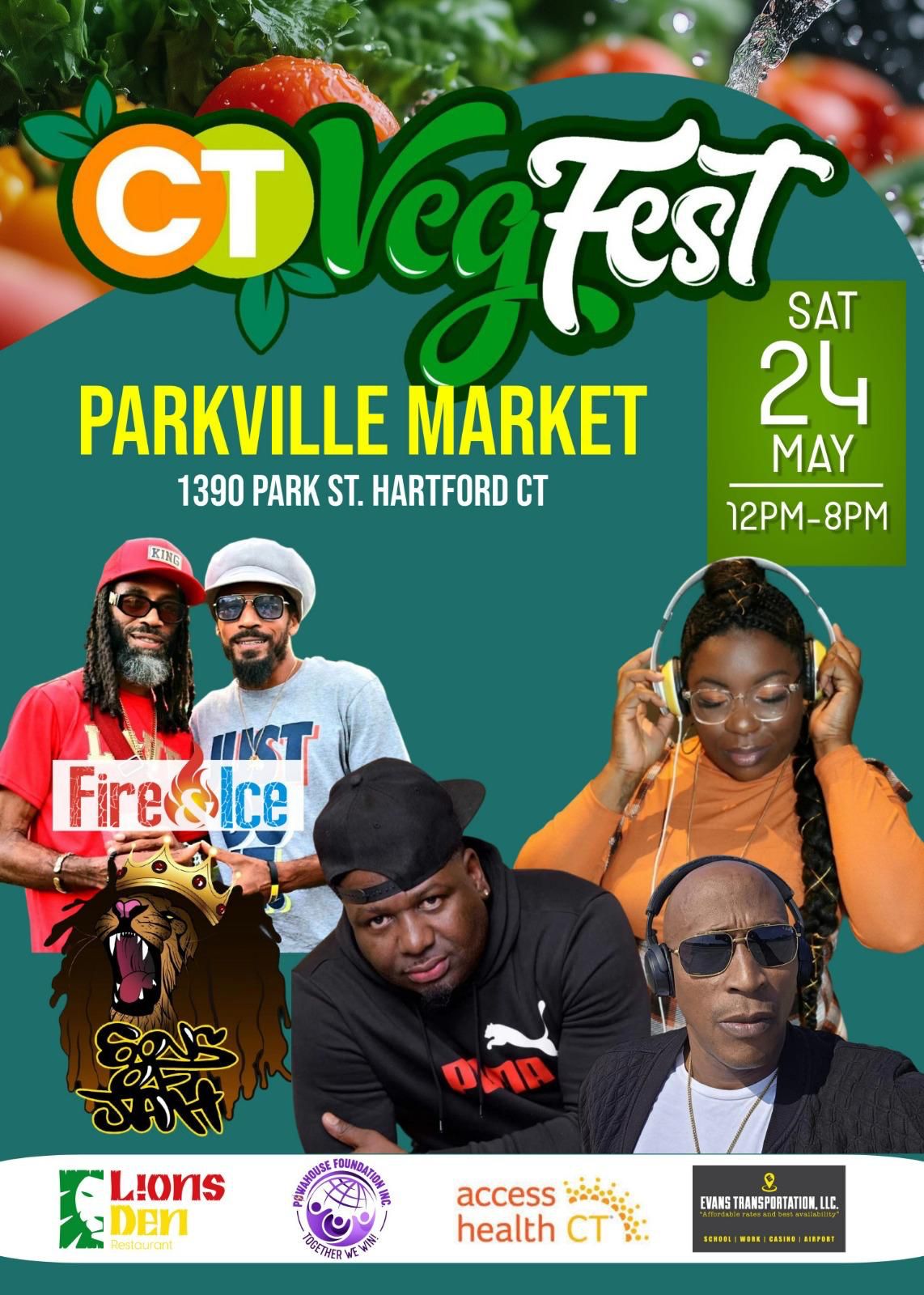 2025 CT VEGFEST Flyer- Annual Vegan FEST - Hartford, CT - Parkville Market - Sat May 24th - FEATURING SONS OF JAH W/ FIRE AND ICE, BADDA SNIPES, DJ WASINE, DJ MICHELLE BEE - Lion's Den Veg, Powahouse Foundation